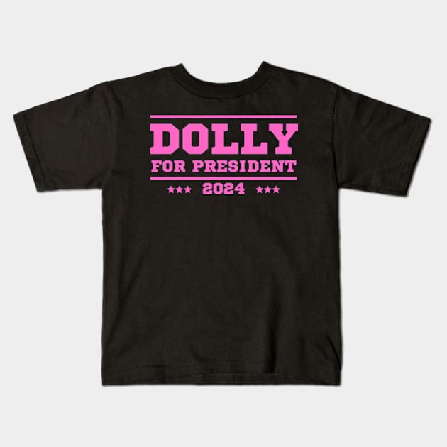 Dolly For President 2024 Kids T-Shirt by Mojakolane